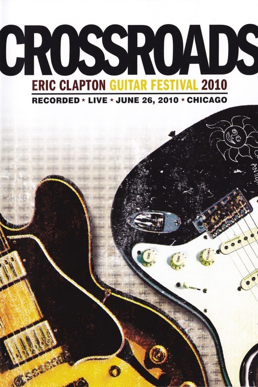 Постер Eric Clapton's Crossroads Guitar Festival 2010